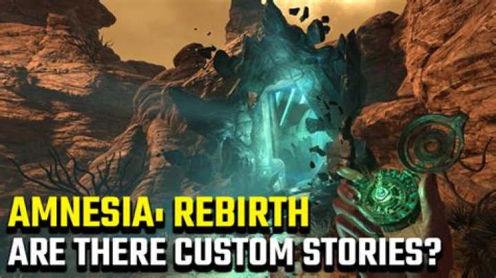 Amnesia: Rebirth Custom Stories | Is there mod support?