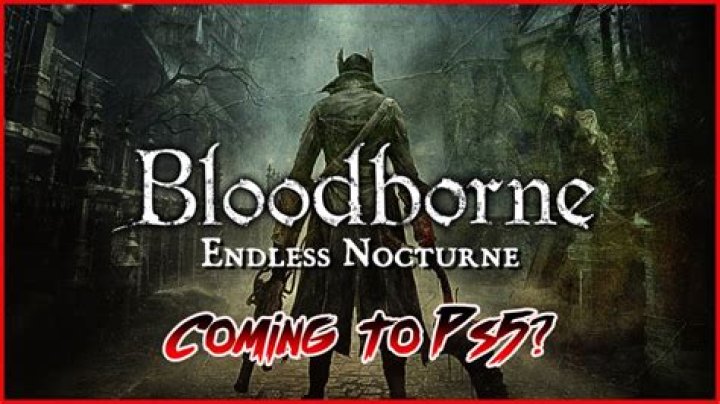 
Bloodborne: Endless Nocturne Coming to PS5 This Year