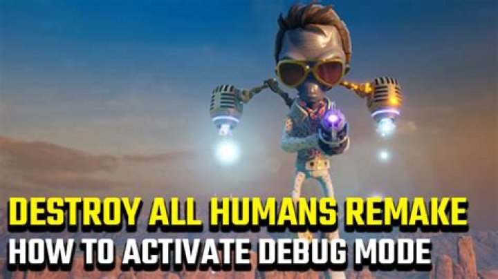 Destroy All Humans Remake Debug Mode | How to get infinite ammo, all weapons and abilities, more