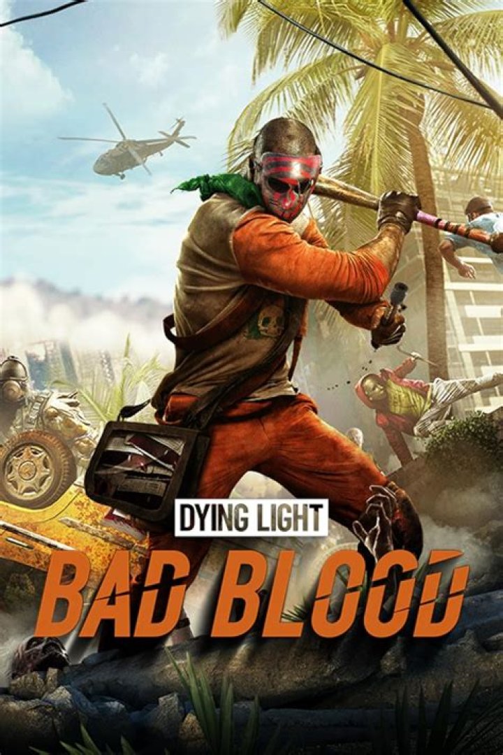 Dying Light Bad Blood No Updates Early Access
