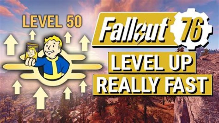 
Fallout 76 How to Level Up
