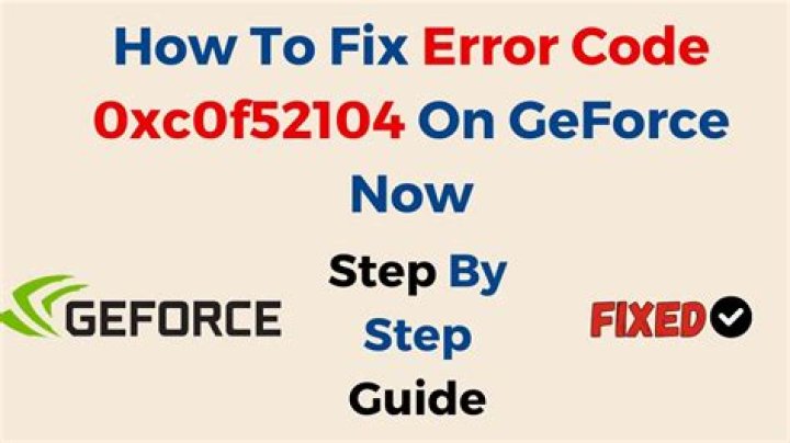 GeForce Now error code 0XC0F52104 fix