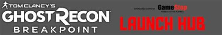 Ghost Recon Breakpoint Launch Hub
