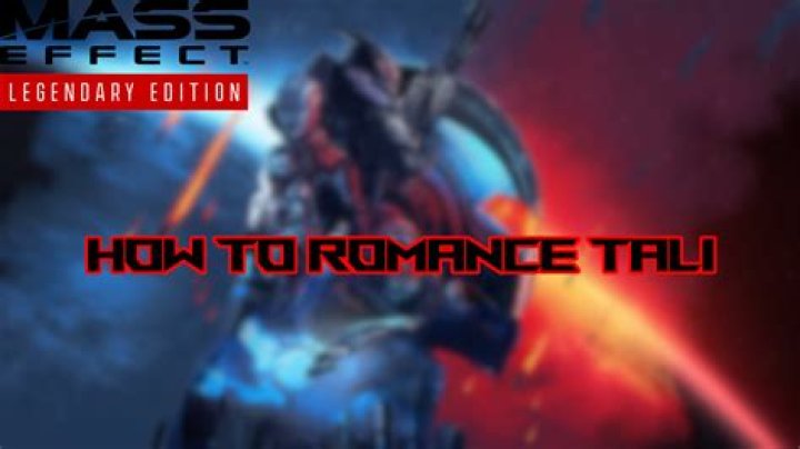 
Mass Effect Legendary Edition: How to Romance Tali