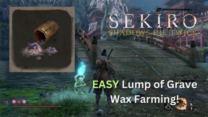 Sekiro Lump of Grave Wax Farming Location | Where to find