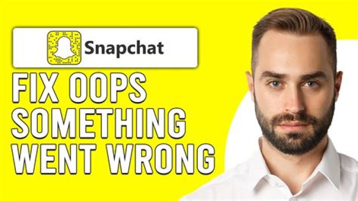 Snapchat: Oops! Something went wrong error fix