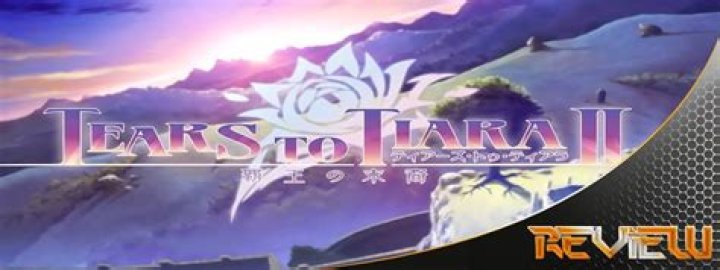 
Tears To Tiara II: Heir Of The Overlord Review