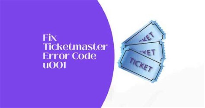 Ticketmaster error code 0001 fix