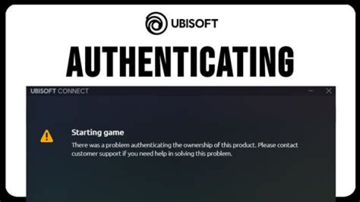 Ubisoft Connect 'problem authenticating ownership' error fix