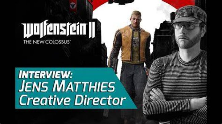 Wolfenstein: The New Order Creative Director Jens Matthies Interview